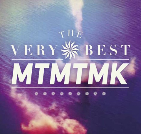 The Very Best - MTMTMK